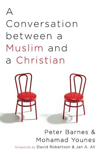 A Conversation between a Muslim and a Christian