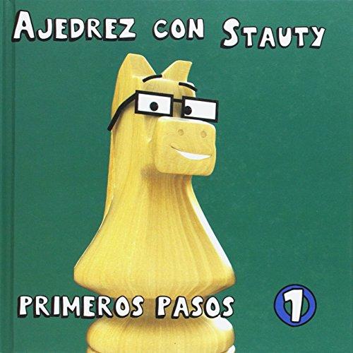 Ajedrez con Stauty 1: Primeros pasos