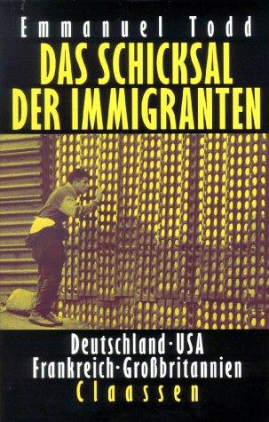 Das Schicksal der Immigranten. Deutschland, USA, Frankreich, Großbritannien