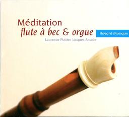 Meditation Flute a Bec & Orgue