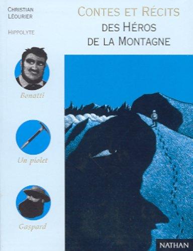 Contes et récits des héros de la montagne