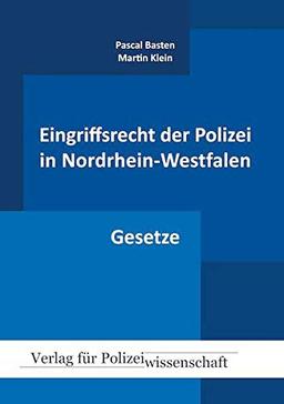 Eingriffsrecht der Polizei in Nordrhein-Westfalen: Gesetze (Eingriffsrecht der Polizei NRW)