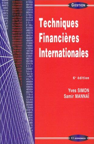 TECHNIQUES FINANCIERES INTERNATIONALES. 6ème édition