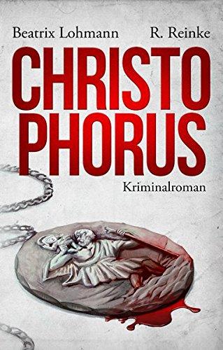 Christophorus: Der erste Fall für Katie Münz - Kriminalroman