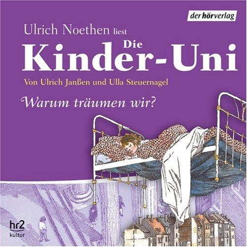 Die Kinder-Uni Sonderausgabe - Warum träumen wir? CD