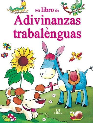 Mi Libro de Adivinanzas y Trabalenguas (Joyas Y Tesoros, Band 4)