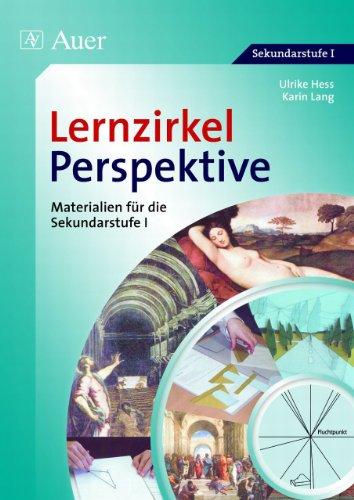 Lernzirkel Perspektive: Materialien für die Sekundarstufe I - Mit Kopiervorlagen