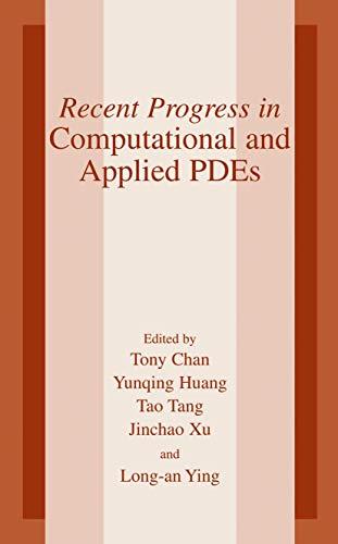 Recent Progress in Computational and Applied PDEs: Conference Proceedings for the International Conference Held in Zhangjiajie in July 2001