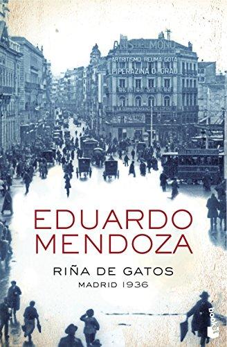 Riña de Gatos: Madrid 1936 (Biblioteca Eduardo Mendoza)