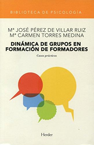 Dinámica de grupos en formación de formadores : casos prácticos