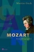 Mozart. Eine Biographie