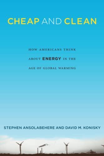 Cheap and Clean: How Americans Think about Energy in the Age of Global Warming (Mit Press)