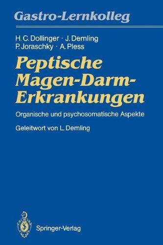 Peptische Magen-Darm-Erkrankungen: Organische und psychosomatische Aspekte