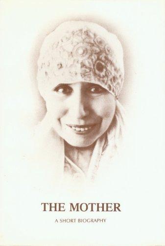 Mother: A Short Biography