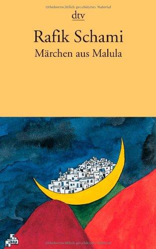 Märchen aus Malula: Roman