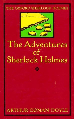 The Adventures of Sherlock Holmes (The Oxford Sherlock Holmes)