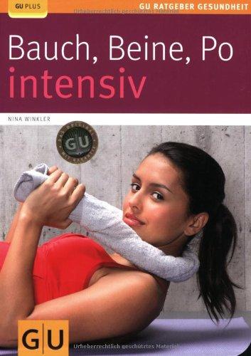 Bauch, Beine, Po intensiv (GU Ratgeber Gesundheit)