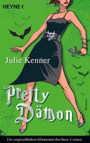 Pretty Dämon 04: Die unglaublichen Abenteuer der Kate Connor