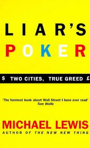 Liar's Poker: Playing the Money Markets (Coronet Books)