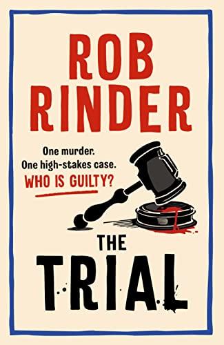 The Trial: A gripping whodunit by Britain’s best-known criminal barrister