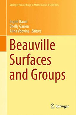 Beauville Surfaces and Groups (Springer Proceedings in Mathematics & Statistics)