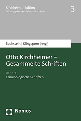 Otto Kirchheimer - Gesammelte Schriften: Band 3: Kriminologische Schriften