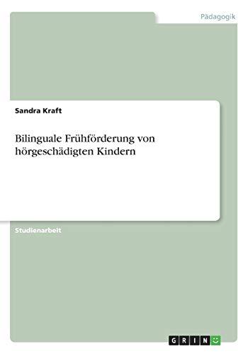 Bilinguale Frühförderung von hörgeschädigten Kindern