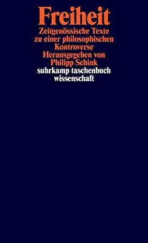 Freiheit: Zeitgenössische Texte zu einer philosophischen Kontroverse (suhrkamp taschenbuch wissenschaft)