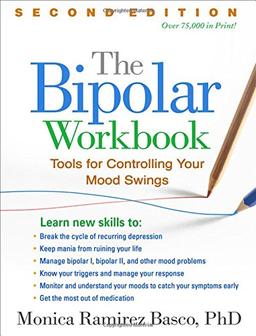 The Bipolar Workbook, Second Edition: Tools for Controlling Your Mood Swings