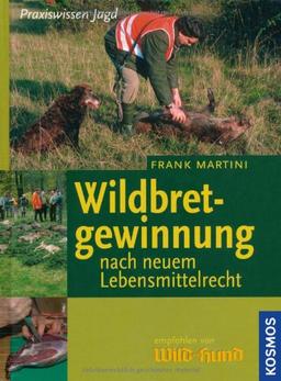 Wildbretgewinnung nach neuem Lebensmittelrecht