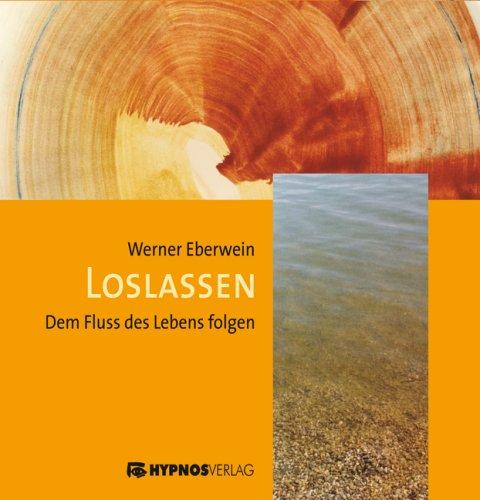 Loslassen. Dem Fluß des Lebens folgen, 1 1 Audio-CD