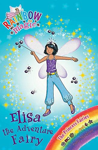 Elisa the Adventure Fairy: The Princess Fairies Book 4 (Rainbow Magic, Band 4)