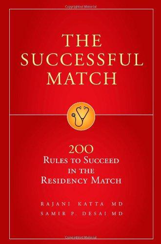 The Successful Match: 200 Rules to Succeed in the Residency Match