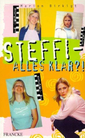 Steffi - alles klar!?