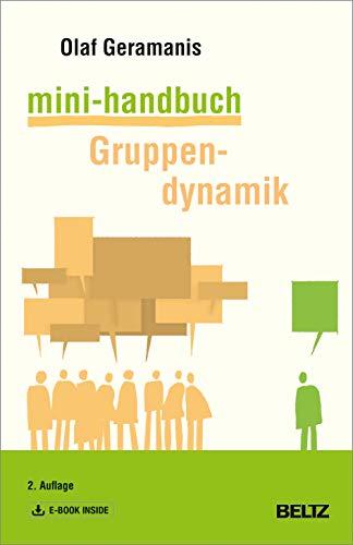 Mini-Handbuch Gruppendynamik: Mit E-Book inside