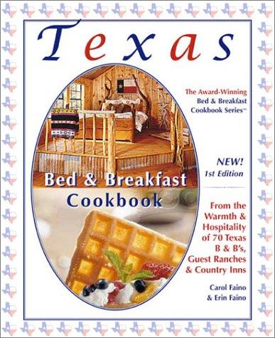 Texas Bed & Breakfast Cookbook (Bed & Breakfast Cookbook Series, 3)