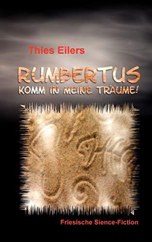 Rumbertus: Komm in meine Träume!