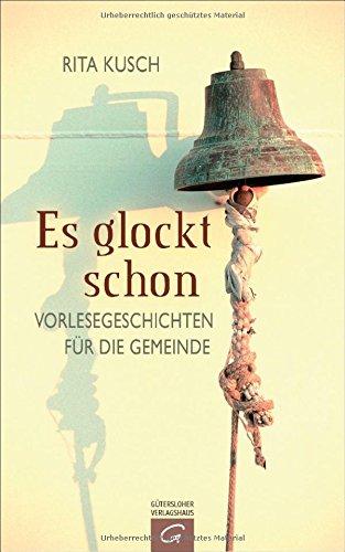 Es glockt schon: Vorlesegeschichten für die Gemeinde