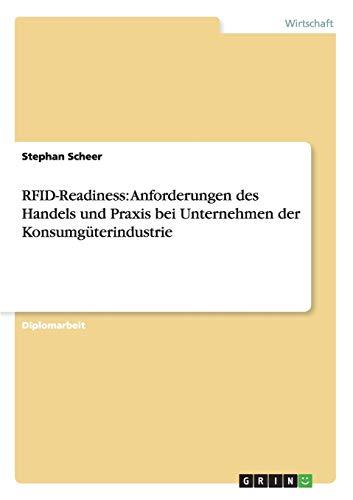 RFID-Readiness: Anforderungen des Handels und Praxis bei Unternehmen der Konsumgüterindustrie