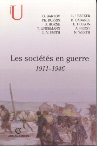 Les sociétés en guerre : 1911-1946