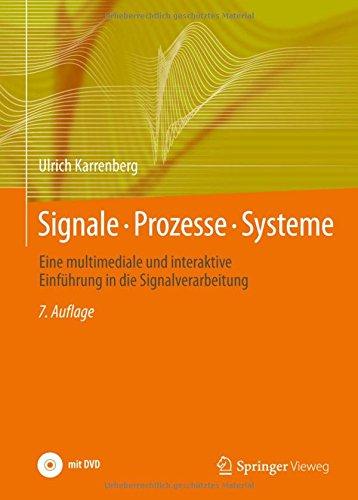 Signale - Prozesse - Systeme: Eine multimediale und interaktive Einführung in die Signalverarbeitung