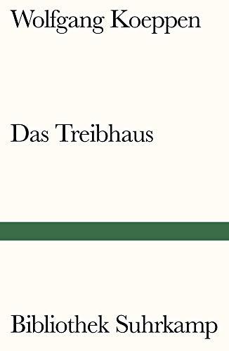 Das Treibhaus (Bibliothek Suhrkamp)