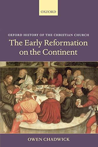 The Early Reformation on the Continent (Oxford History of the Christian Church)