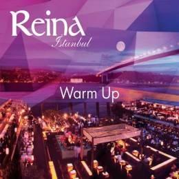 Reina Istanbul Warm Up