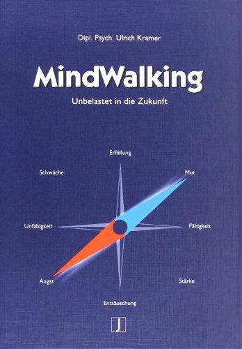 MindWalking: Unbelastet in die Zukunft