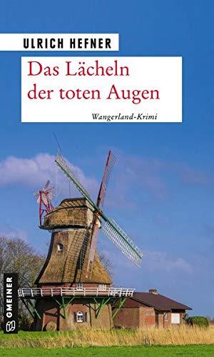 Das Lächeln der toten Augen: Frieslandkrimi (Kriminalromane im GMEINER-Verlag)