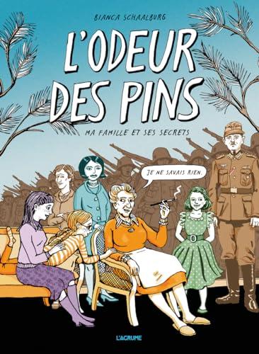 L'odeur des pins : ma famille et ses secrets