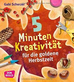 5 Minuten Kreativität für die goldene Herbstzeit (Kinder, Kunst und Kreativität)