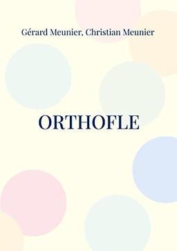 Orthofle : Le livre du professeur d'orthographe