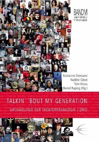 Talkin' 'bout my generation: Archäologie der Theaterpädagogik / Zwei